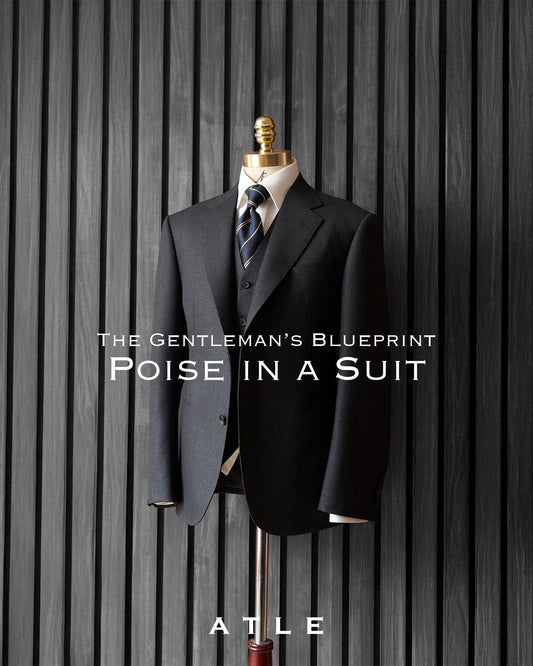 The Gentleman’s Blueprint - Poise in a Suit